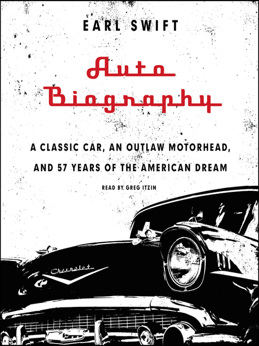 Title details for Auto Biography by Earl Swift - Available